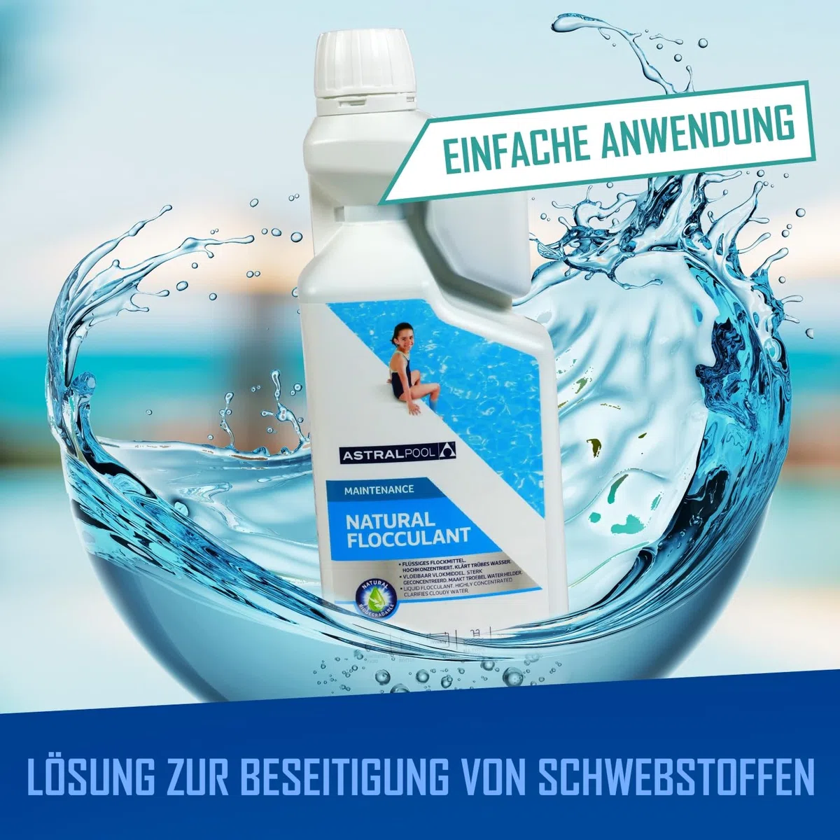 Astral Pool Natural Flocculant 1,0 l - Bio-Flockungsmittel für klares Poolwasser - Entfernt Phosphat, Öle und organische Stoffe